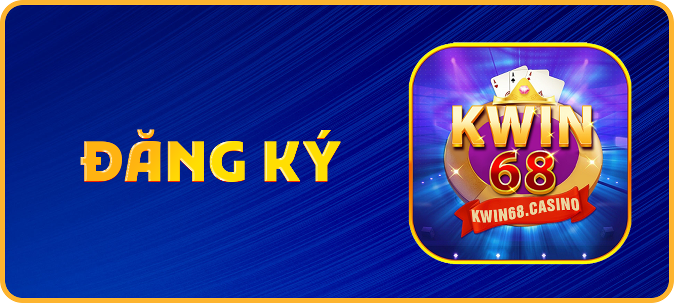 Hướng dẫn đăng ký kwin68.casino